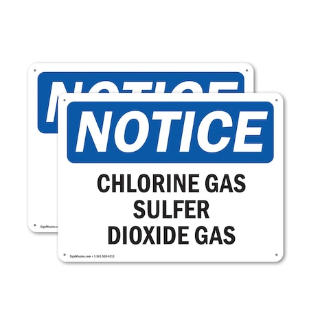 Signmission Chlorine Gas Sulfur Dioxide Gas OSHA Notice Sign, Aluminum, 10in W x 7in L, 2PK OS-2PACK-NS-A-710-L-10589